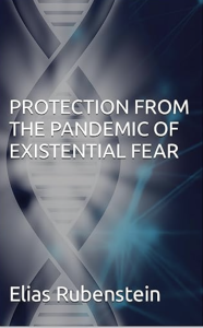 Elias Rubenstein - Protection From The Pandemic of Existential Fear